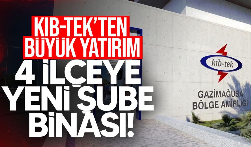 KIB-TEK dört ilçeye yeni şube binası yapacak