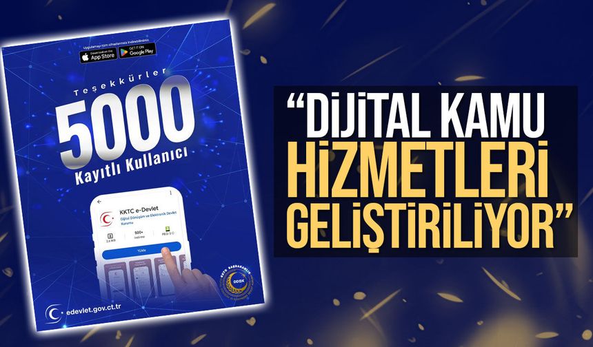 KKTC e-Devlet mobil uygulaması 5 bin kullanıcıya ulaştı