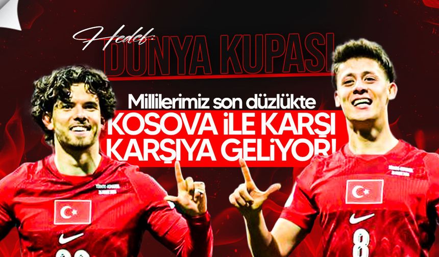 Kosova - Türkiye Maçının İlk 11’leri Açıklandı