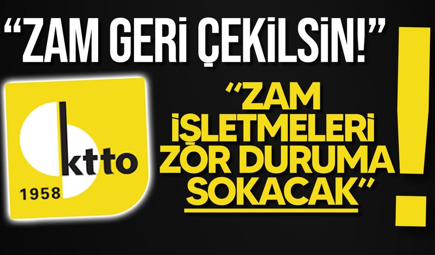 KTTO'dan akaryakıt zammına tepki!