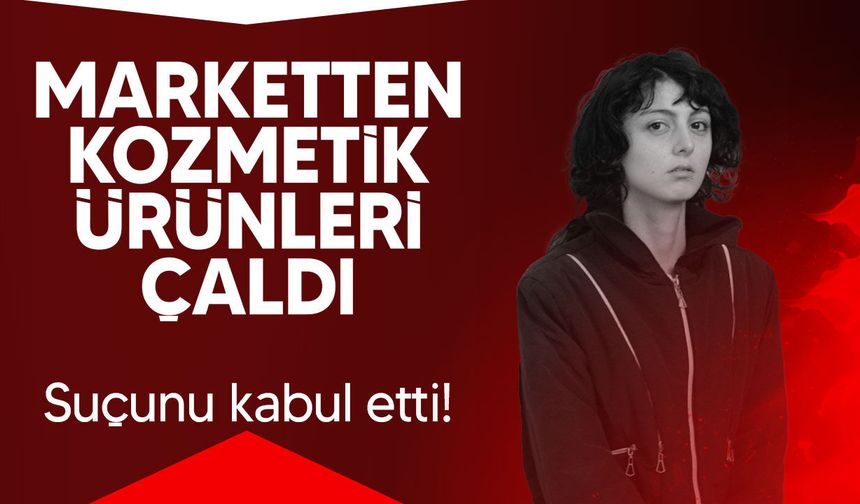 Marketten kozmetik çalan zanlı yakalandı