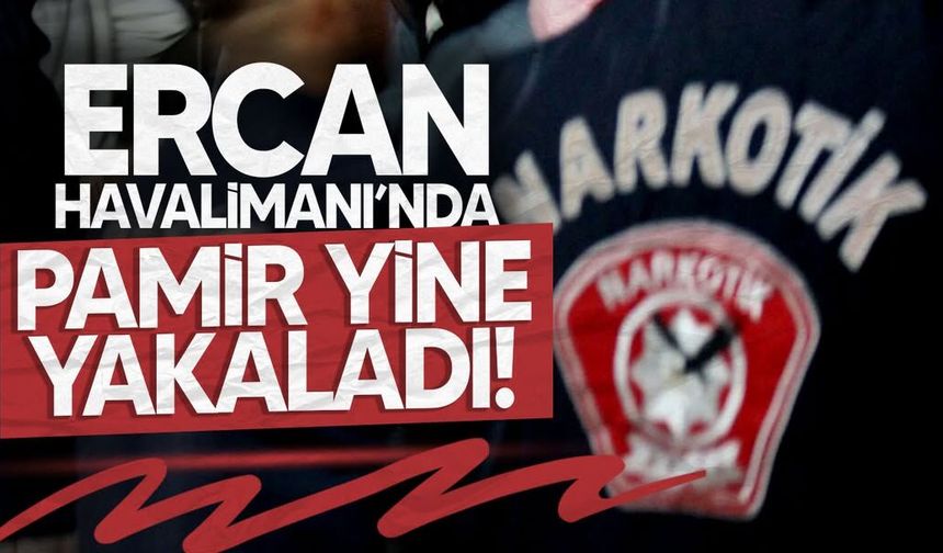 Ercan Havalimanı’nda yasaklı madde ile yakalandı: Tutuklandı!