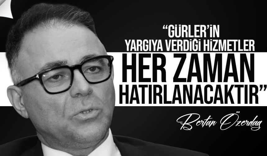 Özerdağ’dan Recep Ali Gürler için başsağlığı mesajı