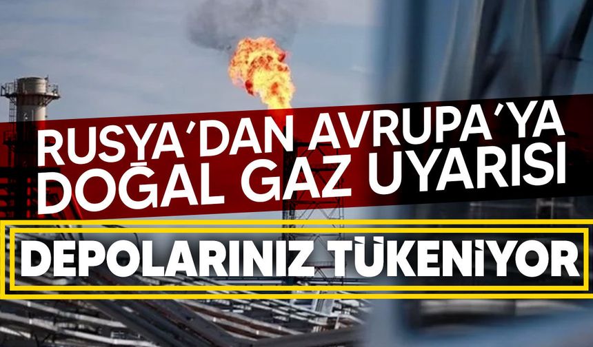 Rusya’dan Avrupa’ya gaz uyarısı