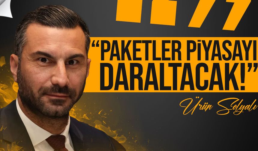Solyalı: "Hükümetin kriz paketleri yetersiz kaldı"