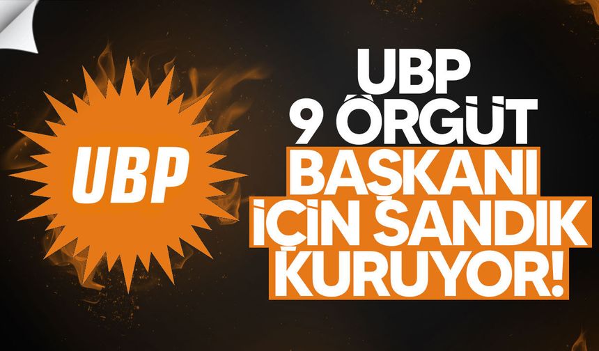 UBP 9 örgüt başkanı için sandık kuruyor
