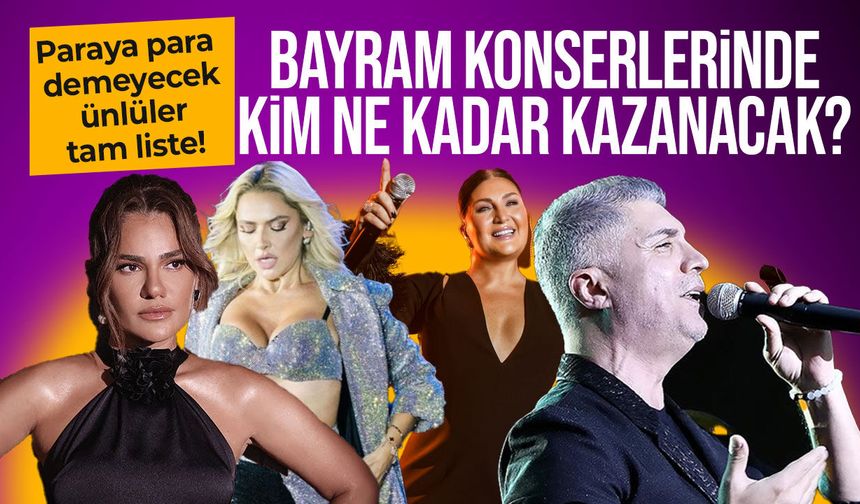 Ünlü sanatçılar milyonlar kazanacak