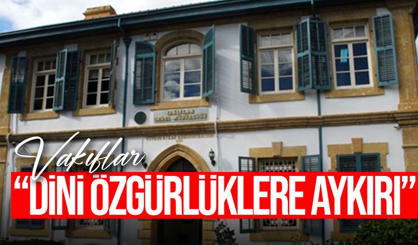 Vakıflar: "Hala Sultan Tekkesi ziyaretinin engellenmesi kabul edilemez"