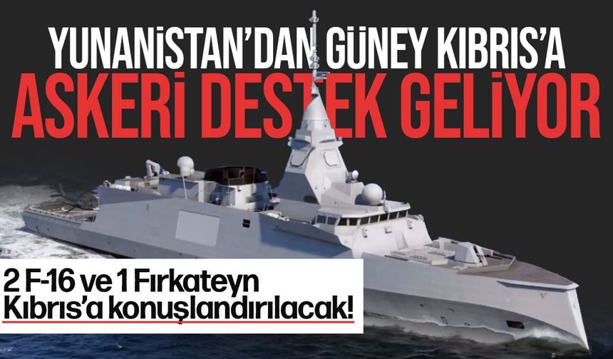 Yunanistan’dan Kıbrıs’a askeri destek!