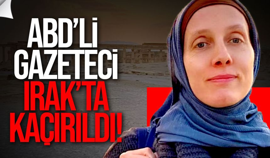ABD’li Gazeteci Shelly Kittleson Bağdat’ta Kaçırıldı