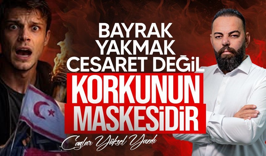 "BUGÜN ATEŞLE YÜRÜYENLER YARIN ATEŞİN İÇİNDE KALIR"