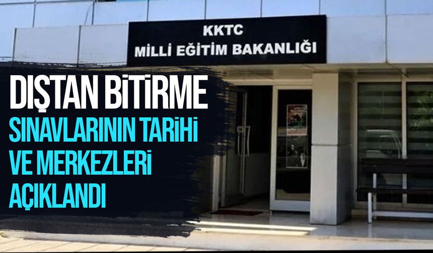 Dıştan bitirme sınav tarihleri açıklandı: Başvurular Mayıs’ta başlıyor