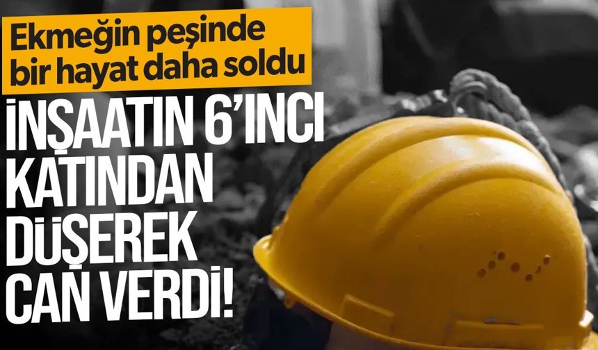 Dörtyol’da İnşaatta Feci İş Kazası: Bir Kişi Hayatını Kaybetti