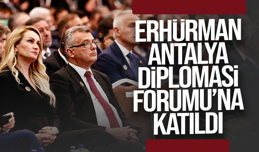 Erhürman, Antalya Diplomasi Forumu açılış törenine katıldı