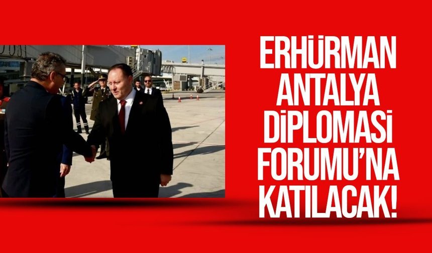 Erhürman Antalya’ya gidiyor: Cumhurbaşkanlığına Öztürkler vekalet edecek