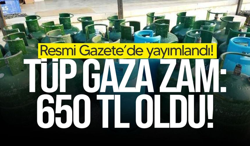 Ev tipi tüp gaz 650 TL oldu