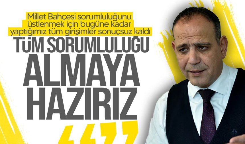 Harmancı: "Sorumluluğu üstlenmeye hazırız"