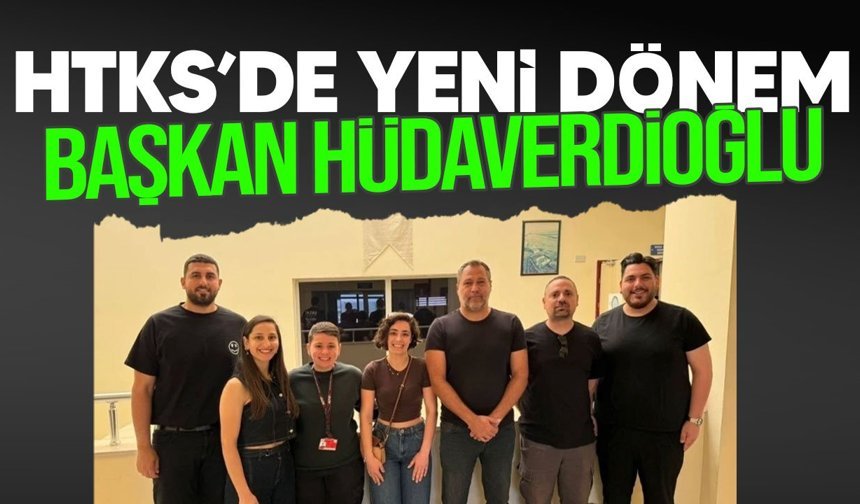 HTKS’de Yeni Başkan Kürşad Hüdaverdioğlu Oldu