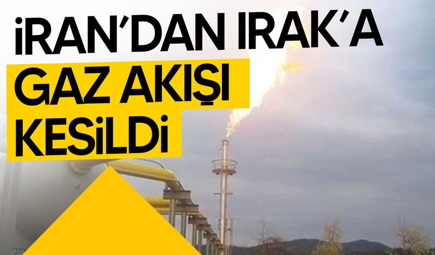İran’dan Irak’a gaz akışı kesildi: Güney bölgelerde kriz