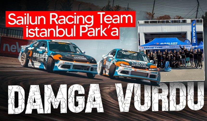 İstanbul Park’ta Sailun Racing Team rüzgarı esti