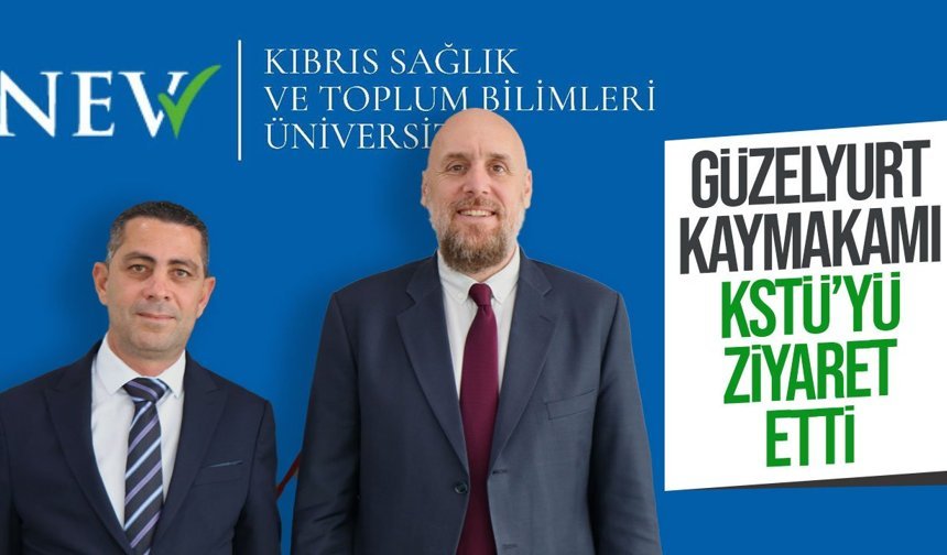 Güzelyurt Kaymakamı Mehmet Kayan’dan KSTÜ’ye ziyaret