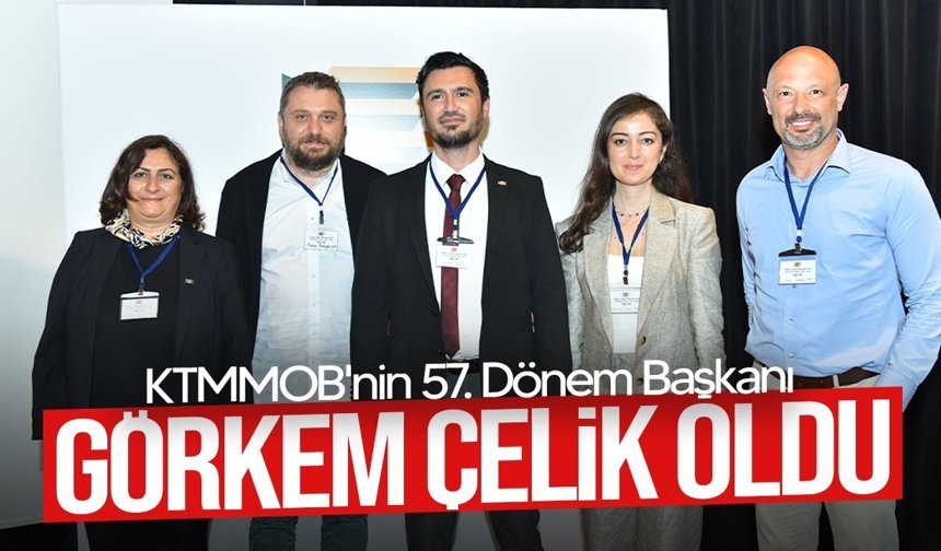 KTMMOB’nin yeni başkanı Görkem Çelik oldu