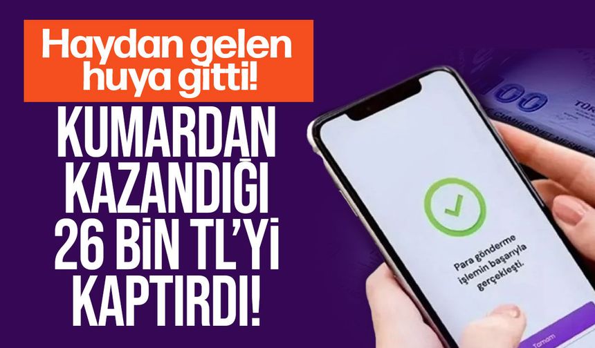 Kumardan kazandığı parayı kaptırdı!