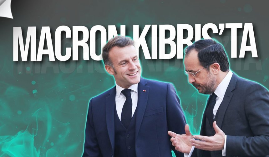 Macron Kıbrıs’ta: Savunma ve enerji masada