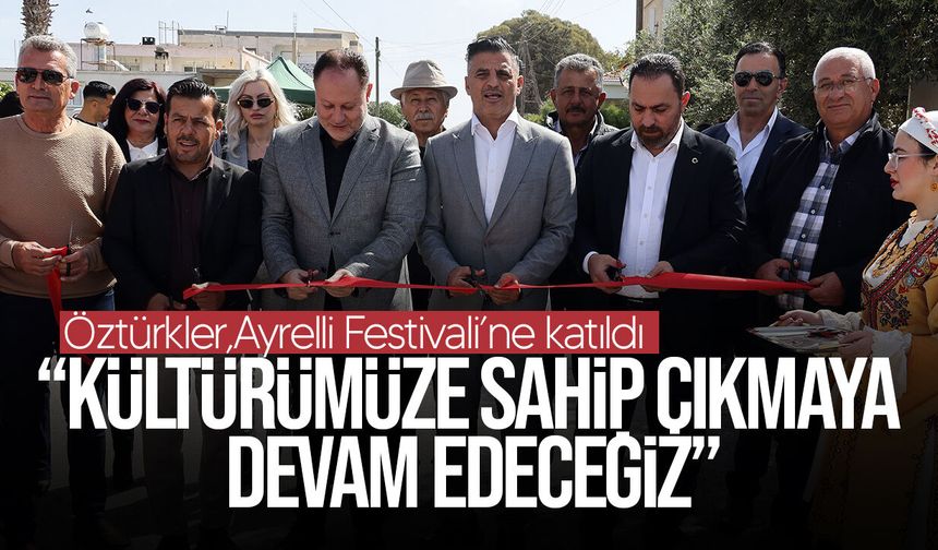 Öztürkler: "KKTC’ye Hizmet Ederek Sahip Çıkacağız"