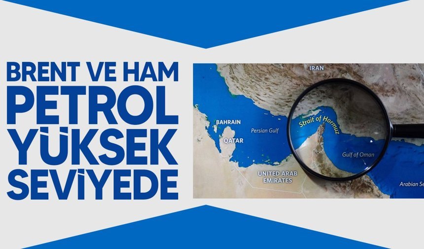 Petrolde Hürmüz krizi sürüyor