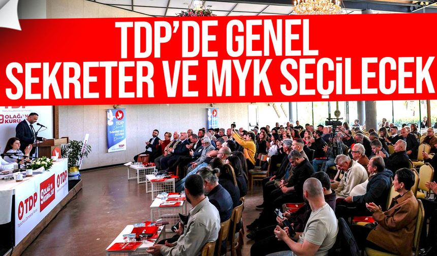 TDP’de Yeni Yönetim Belirleniyor: PM Toplanıyor