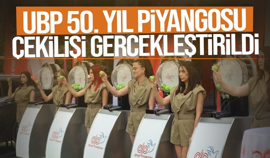 UBP 50. yıl piyangosu çekilişi gerçekleştirildi