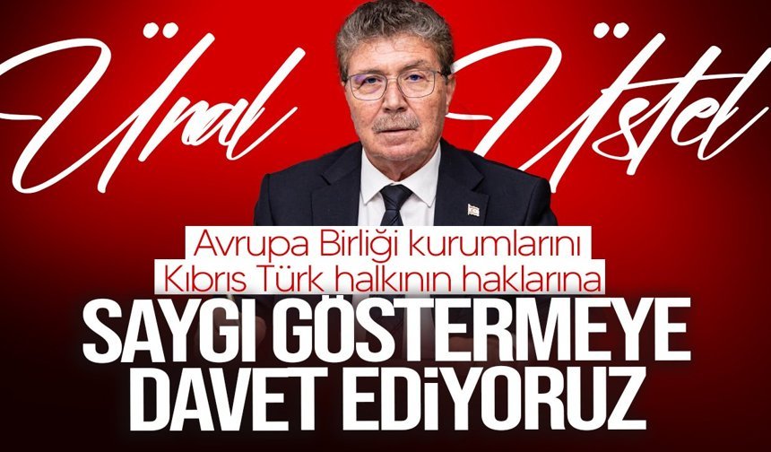 Üstel’den AB raporuna sert tepki: “Kabul edilemez”