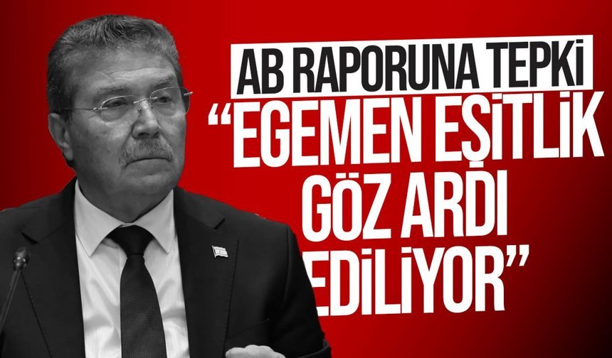Üstel’den AB raporuna sert tepki: “Kıbrıs Türk halkının iradesine saygı gösterin”