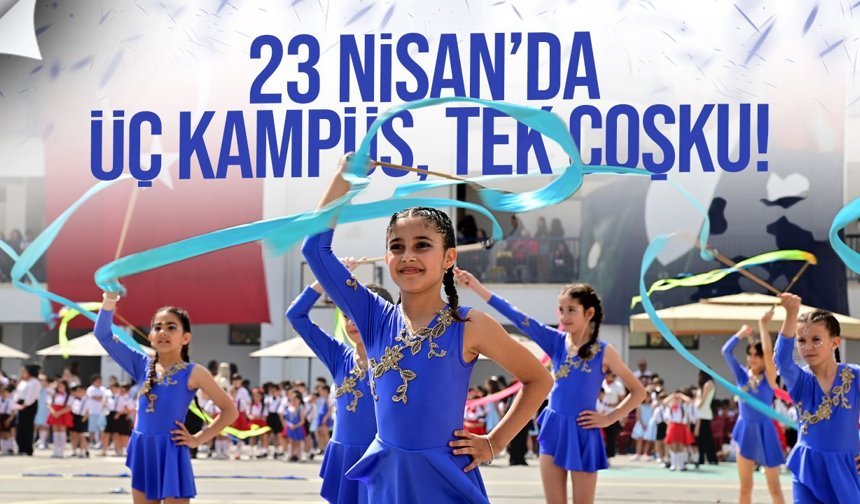 Yakın Doğu’da 23 Nisan coşkusu: Üç kampüste kutlama