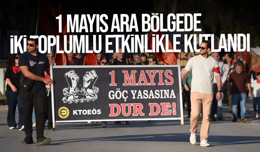 1 Mayıs Lefkoşa’da Ara Bölgede İki Toplumlu Etkinlikle Kutlandı