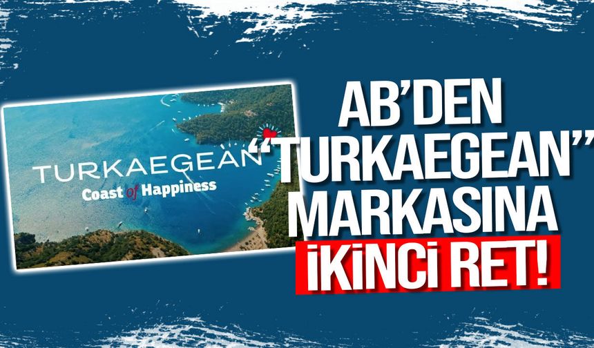 AB’den Turkaegean markasına ikinci ret