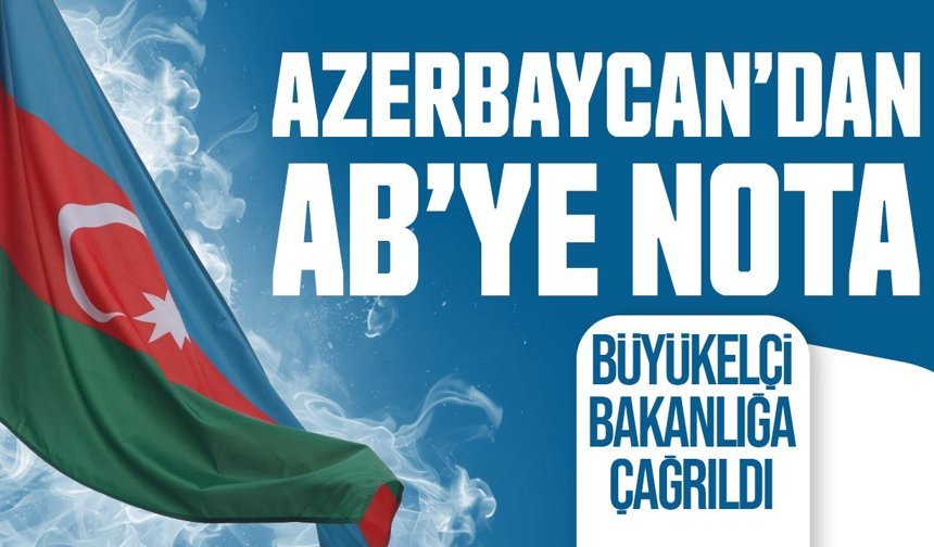 Azerbaycan’dan AB’ye Nota: “Karar Önyargılı”