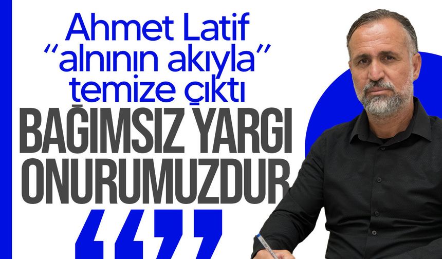 Baybora: “Bağımsız yargı gereken cevabı verdi”