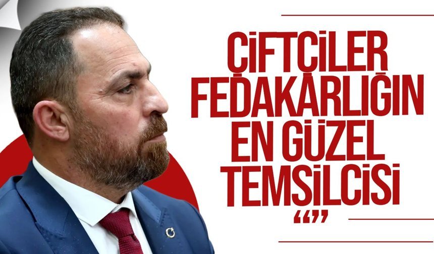 Çavuş: “Üreten çiftçiler geleceğimizin teminatıdır”