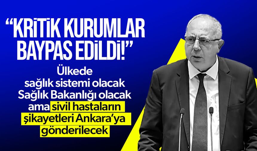 Ceyhun Birinci: Girne Askeri Hastanesi protokolünde kurumlar baypas edildi