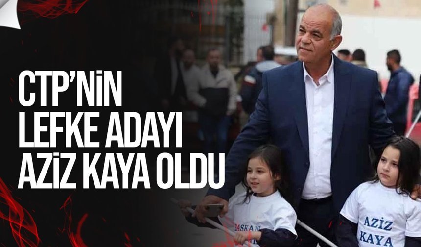 CTP Lefke’de Aziz Kaya ile devam dedi