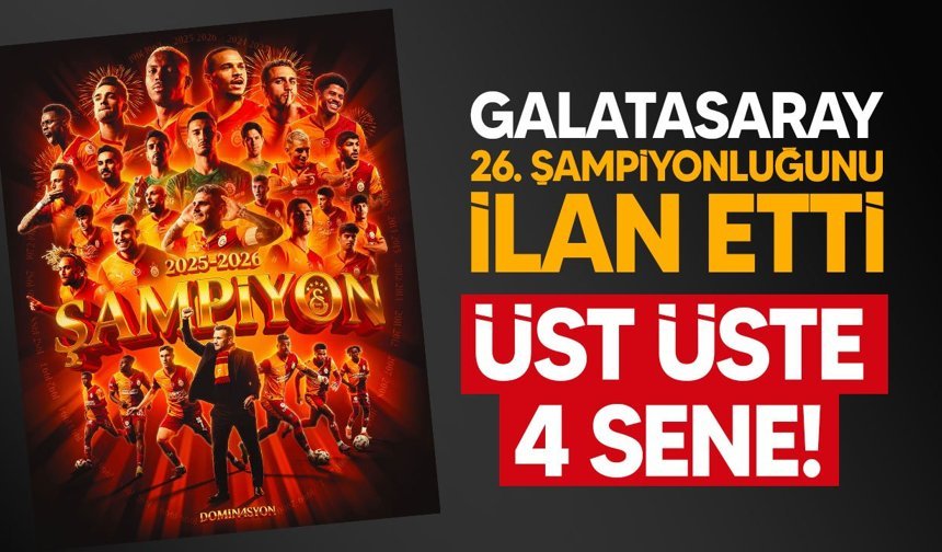 Galatasaray 26. şampiyonluğunu ilan etti