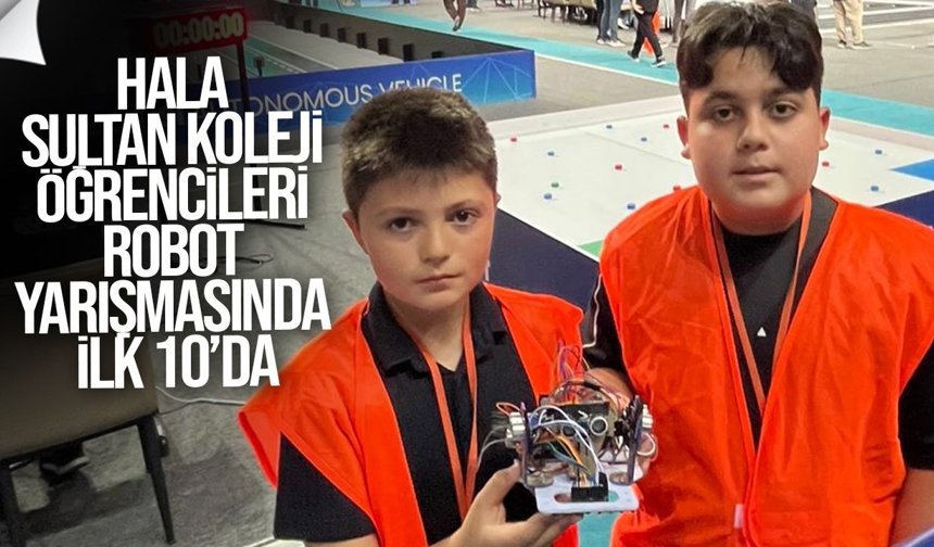Hala Sultan Koleji öğrencileri robot yarışmasında ilk 10’da