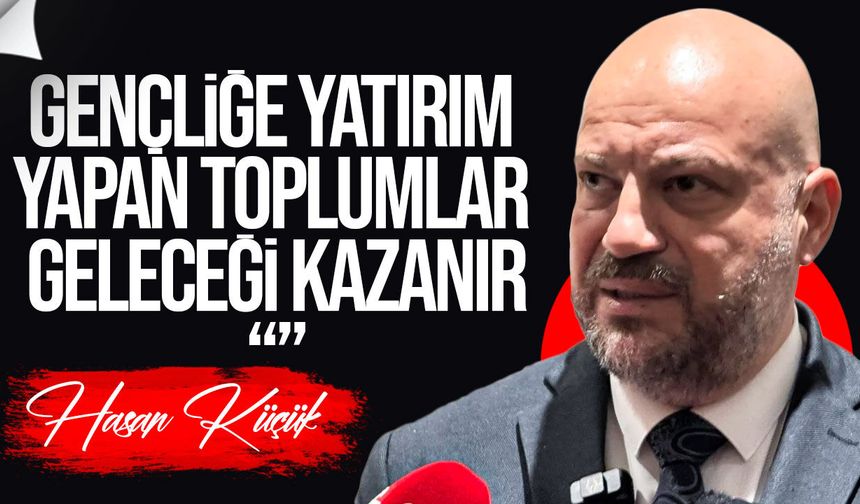 Hasan Küçük’ten 19 Mayıs mesajı