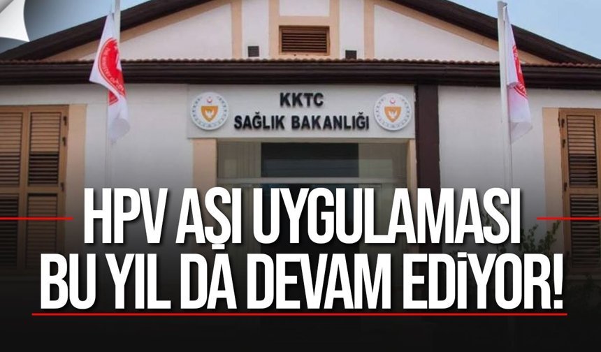 HPV aşı uygulaması bu yıl da devam ediyor
