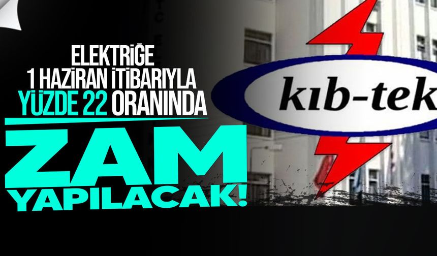 KIB-TEK elektriğe yüzde 22 zam!