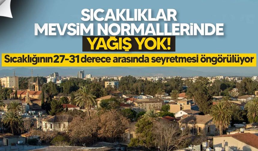 KKTC’de hava az bulutlu olacak