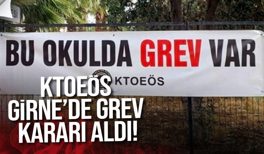 KTOEÖS Girne bölge okullarında greve gidiyor