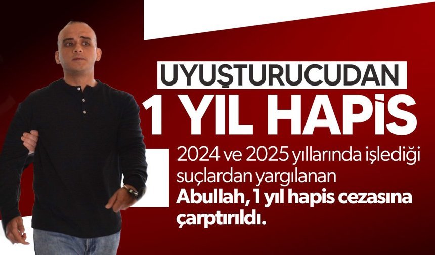 Lefkoşa’da Yasaklı Madde Davasında 1 Yıl Hapis